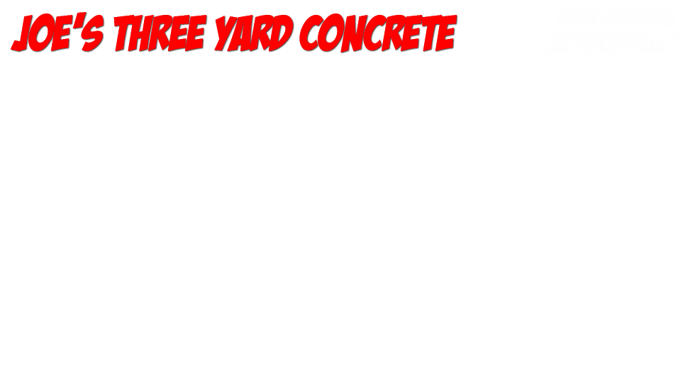 Joes Three Yard Concrete